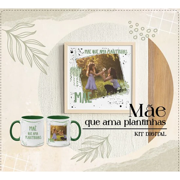 7 Artes para Caneca e Azulejo Mãe que Ama plantinhas - Baixar Grátis