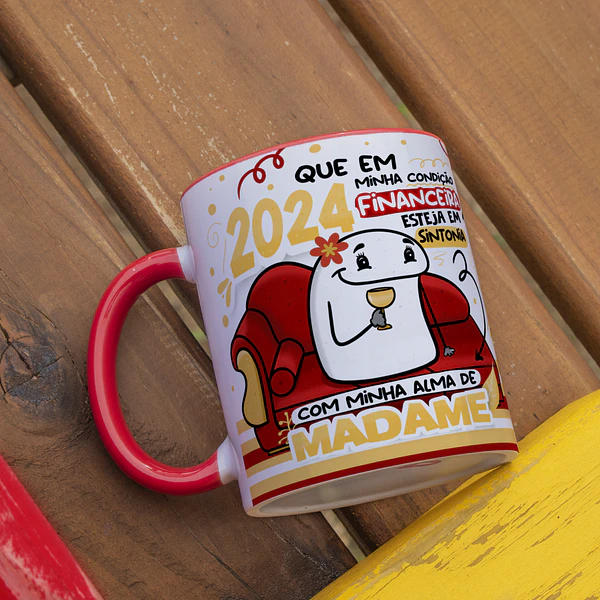 Arte Caneca Ano Novo Que em 2024 minha condição financeira esteja em sintonia com minha alma de madame Arquivo Png