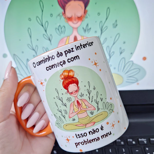 Arte Caneca O caminho da paz interior começa com Isso não é problema meu! em Jpg