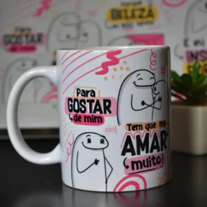 Arte Caneca Para Gostar de Mim Tem que mim Amar muito - Insuportável Versão Feminina Arquivo Png